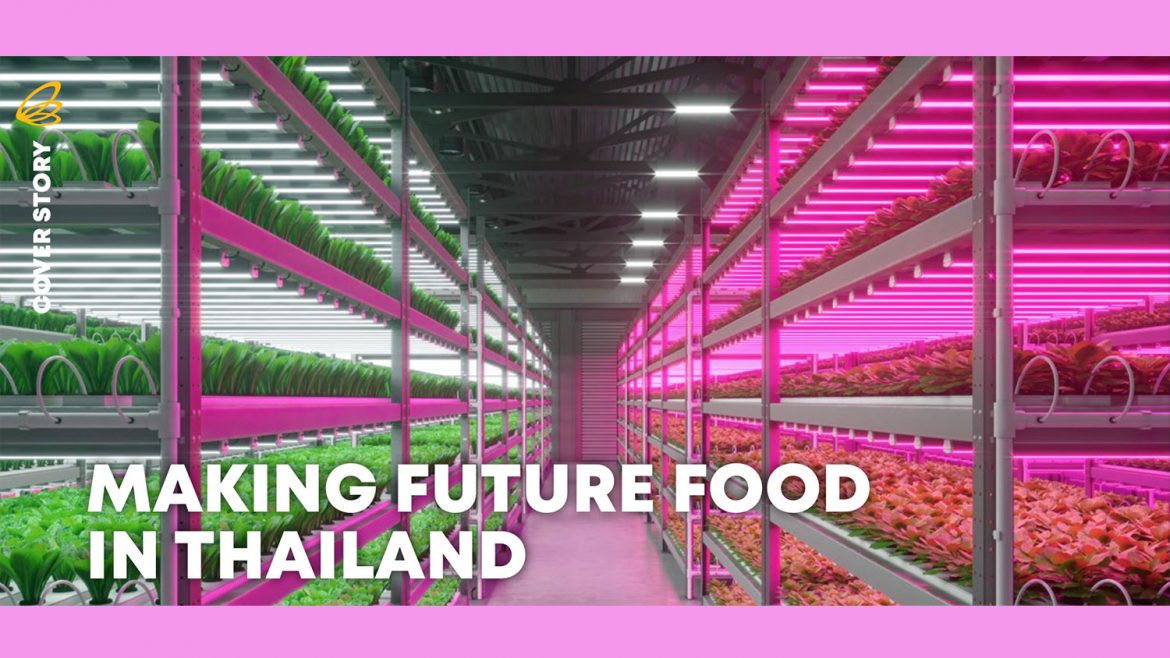 MAKING FUTURE FOOD IN THAILAND