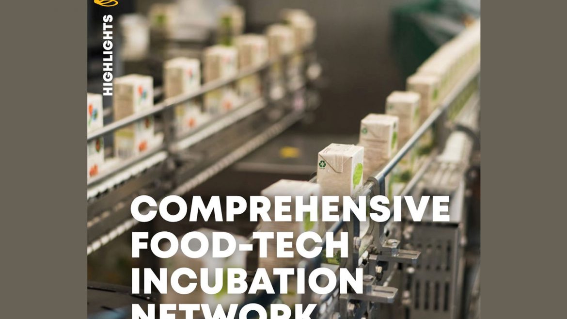 COMPREHENSIVE FOOD-TECH INCUBATION NETWORK